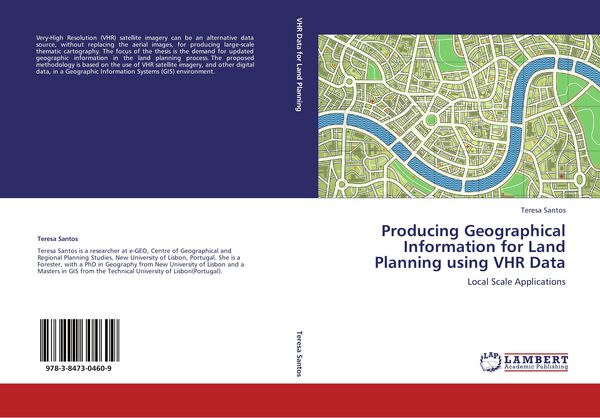 Produktbild: Producing Geographical Information for Land Planning using VHR Data