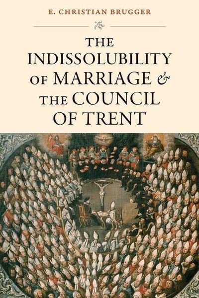 Produktbild: The Indissolubility of Marriage and the Council of Trent