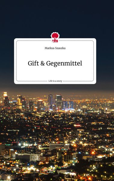 Produktbild: Gift und Gegenmittel. Life is a Story - story.one