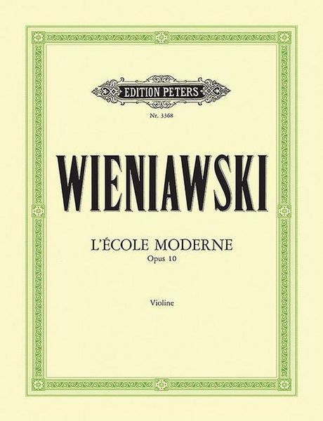 Produktbild: Wieniawski, H: L'&Eacute;cole Moderne Op. 10 -- &Eacute;tudes-Caprices for