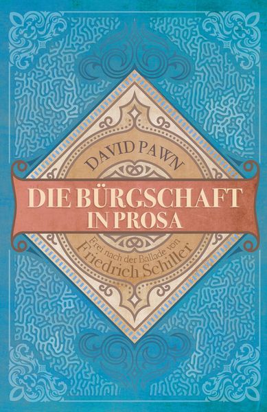 Produktbild: Die B&uuml;rgschaft in Prosa