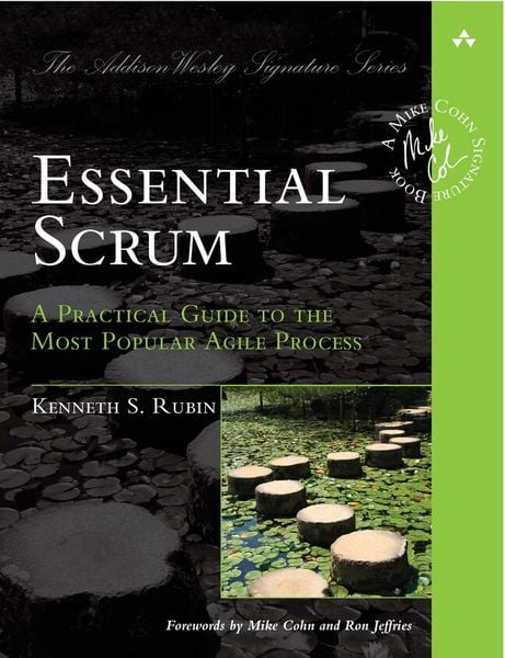 Produktbild: Essential Scrum: A Practical Guide to the Most Popular Agile Process