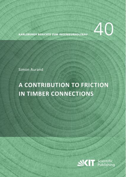Produktbild: A Contribution to Friction in Timber Connections