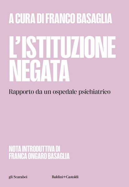 Produktbild: L' istituzione negata. Rapporto da un ospedale psichiatrico