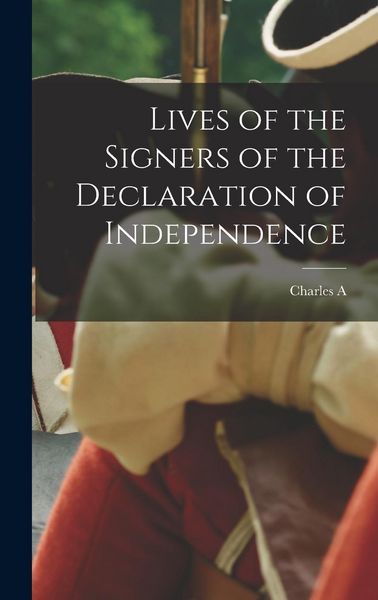 Produktbild: Lives of the Signers of the Declaration of Independence