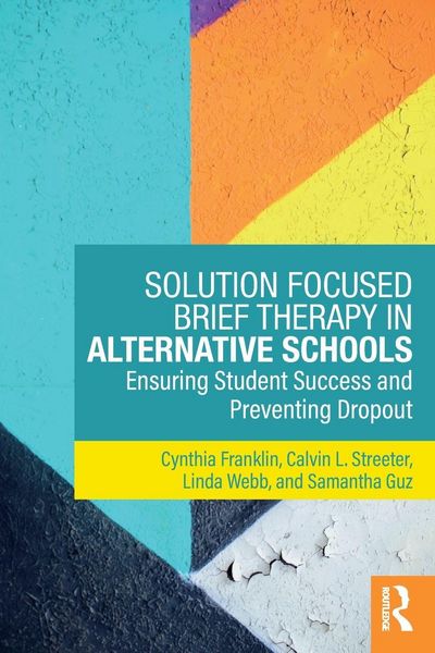 Produktbild: Solution Focused Brief Therapy in Alternative Schools