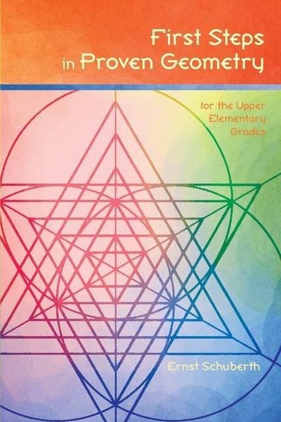 Produktbild: First Steps in Proven Geometry for the Upper Elementary Grades