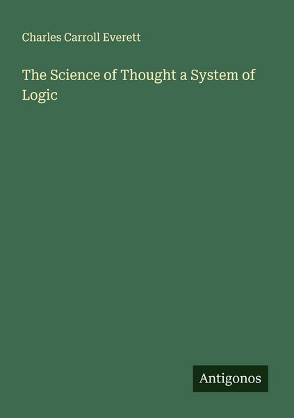 Produktbild: The Science of Thought a System of Logic