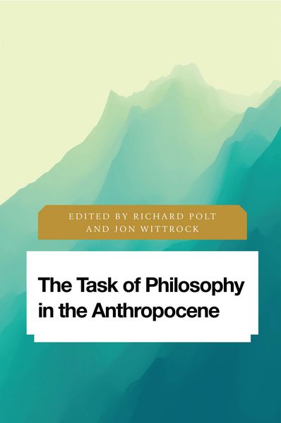 Produktbild: The Task of Philosophy in the Anthropocene