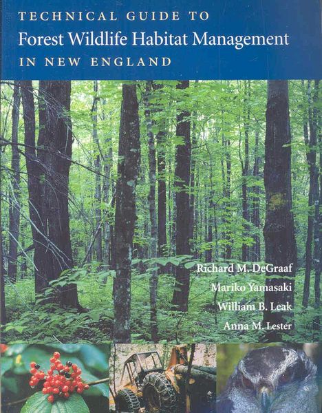 Produktbild: Technical Guide to Forest Wildlife Habitat Management in New England