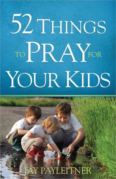 Produktbild: 52 Things to Pray for Your Kids