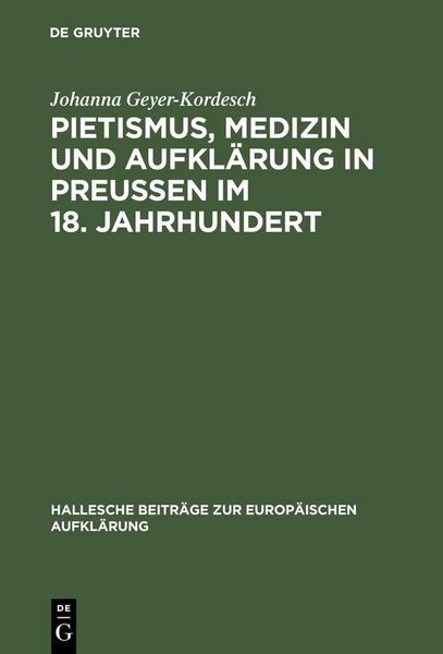 Produktbild: Pietismus, Medizin und Aufkl&auml;rung in Preu&szlig;en im 18. Jahrhundert