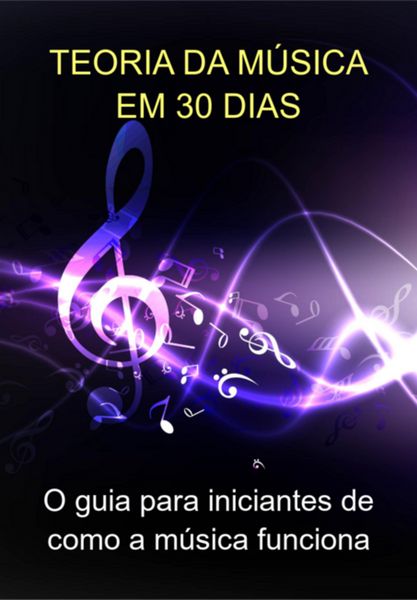 Produktbild: Teoria Da M&uacute;sica Em 30 Dias