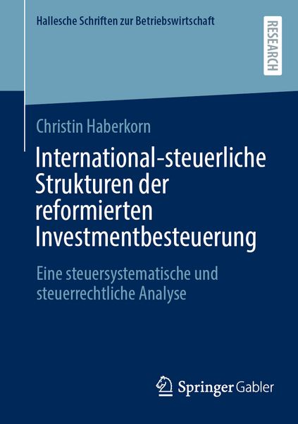Produktbild: International-steuerliche Strukturen der reformierten Investmentbesteuerung