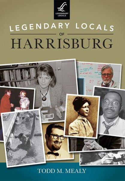 Produktbild: Legendary Locals of Harrisburg, Pennsylvania