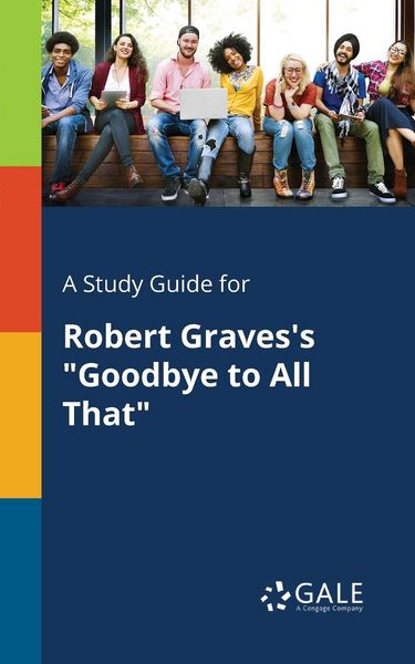 Produktbild: A Study Guide for Robert Graves's "Goodbye to All That"