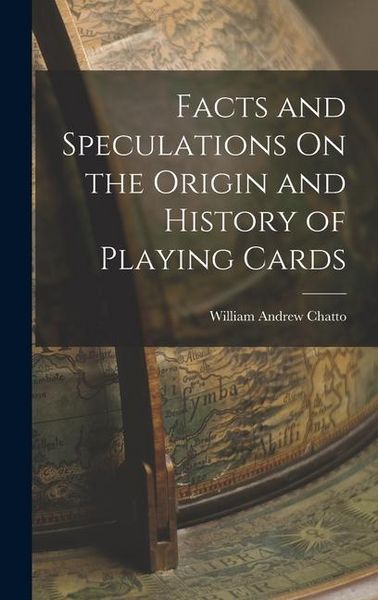 Produktbild: Facts and Speculations On the Origin and History of Playing Cards