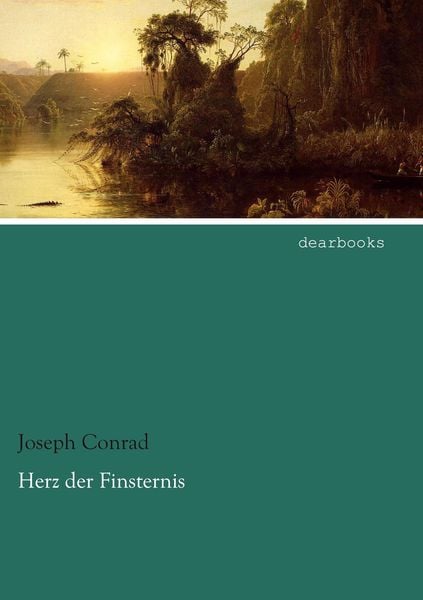 Herz der Finsternis, Taschenbuch von Joseph Conrad, Dearbooks, 9783954559060