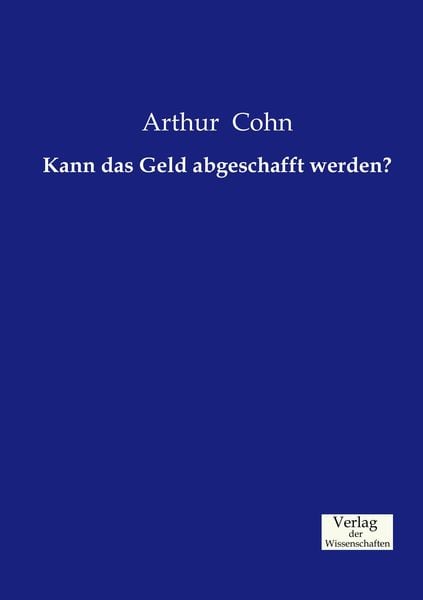 Produktbild: Kann das Geld abgeschafft werden?