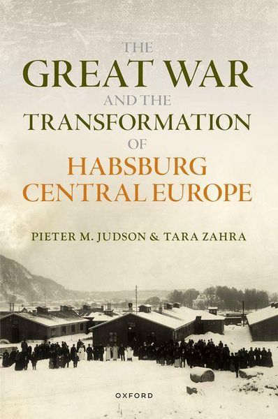 Produktbild: The Great War and the Transformation of Habsburg Central Europe