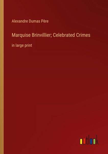 Produktbild: Marquise Brinvillier; Celebrated Crimes