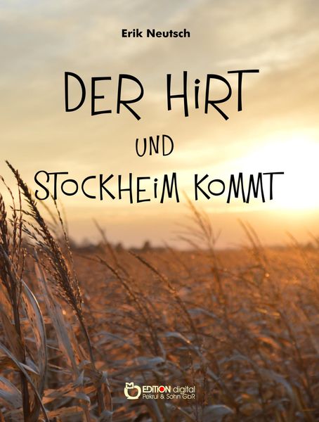 Der Hirt und Stockheim kommt