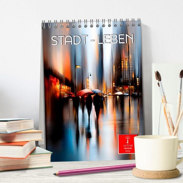 Produktbild: Stadt - Leben (Tischkalender 2026 DIN A5 hoch), CALVENDO Monatskalender