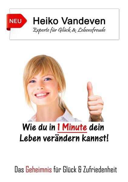 Produktbild: Wie du in 1 Minute dein Leben ver&auml;ndern kannst!