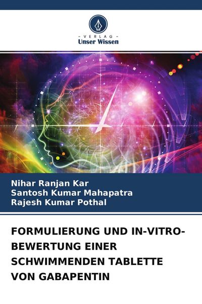 Produktbild: Formulierung und in-Vitro-Bewertung einer Schwimmenden Tablette von Gabapentin