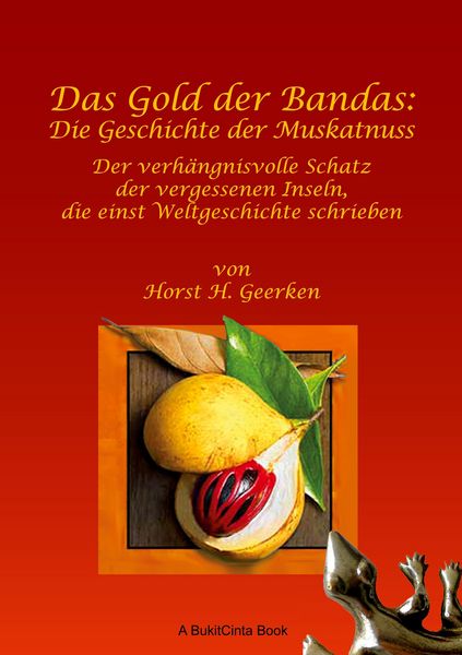 Produktbild: Das Gold der Bandas: Die Geschichte der Muskatnuss