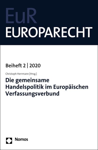 Produktbild: Die gemeinsame Handelspolitik im Europ&auml;ischen Verfassungsverbund