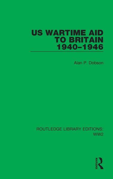 Produktbild: US Wartime Aid to Britain 1940-1946