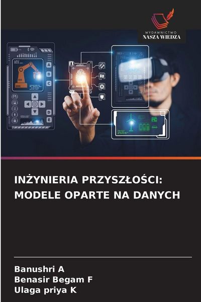 Produktbild: IN&iquest;YNIERIA PRZYSZ&iquest;O&iquest;CI: MODELE OPARTE NA DANYCH