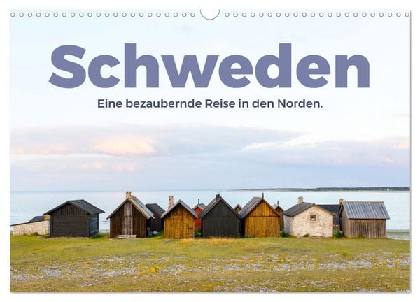 Schweden - Eine bezaubernde Reise in den Norden. (Wandkalender 2026 DIN A3 quer), CALVENDO Monatskalender