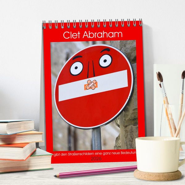 Produktbild: Clet Abraham gibt den Stra&szlig;enschildern eine ganz neue Bedeutung (Tischkalender 2026 DIN A5 hoch), CALVENDO Monatskalender