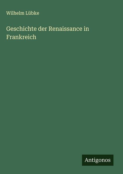 Produktbild: Geschichte der Renaissance in Frankreich