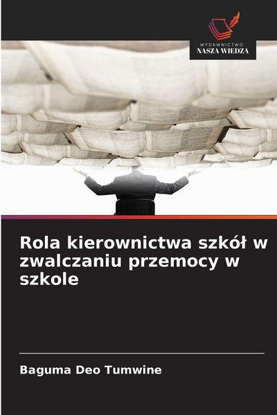 Produktbild: Rola kierownictwa szk&oacute;l w zwalczaniu przemocy w szkole