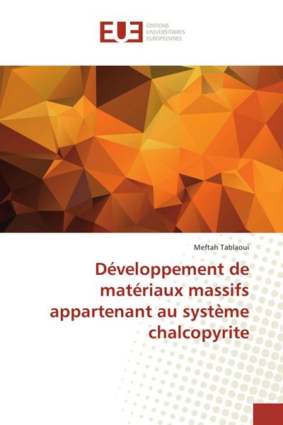 Produktbild: D&eacute;veloppement de mat&eacute;riaux massifs appartenant au syst&egrave;me chalcopyrite