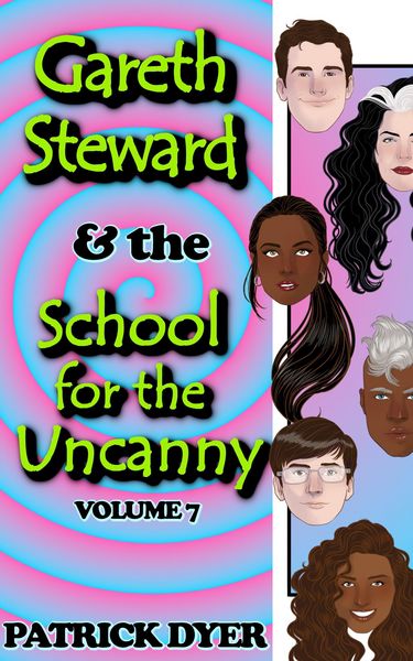 Produktbild: Gareth Steward & the School for the Uncanny Volume 7