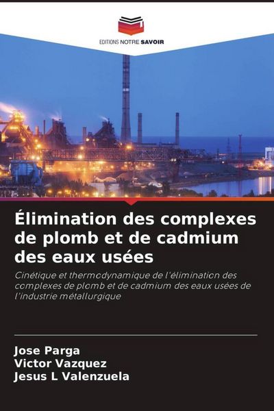 Produktbild: &Eacute;limination des complexes de plomb et de cadmium des eaux us&eacute;es