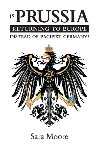 Produktbild: Is Prussia Returning to Europe Instead of Pacifist Germany?
