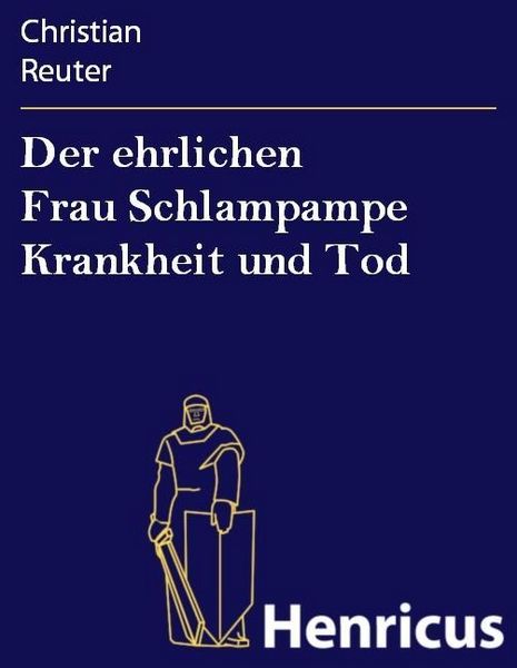 Produktbild: Der ehrlichen Frau Schlampampe Krankheit und Tod