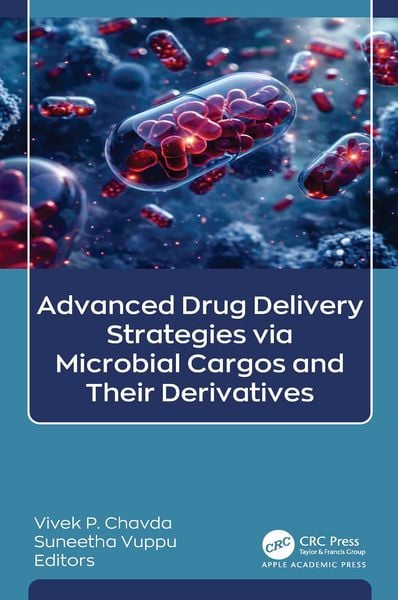 Produktbild: Advanced Drug Delivery Strategies via Microbial Cargos and Their Derivatives