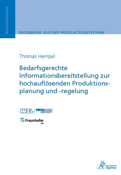 Bedarfsgerechte Informationsbereitstellung zur hochauflösenden Produktionsplanung und -regelung, Paperback von Thomas Hempel, Apprimus, 9783863596132