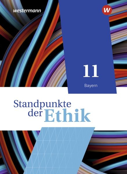 Produktbild: Standpunkte der Ethik - Lehr- und Arbeitsbuch f&uuml;r die gymnasiale Oberstufe - Ausgabe Bayern 2023