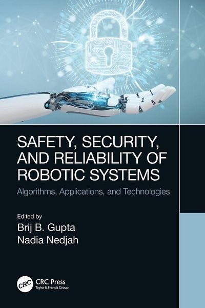 Produktbild: Safety, Security, and Reliability of Robotic Systems