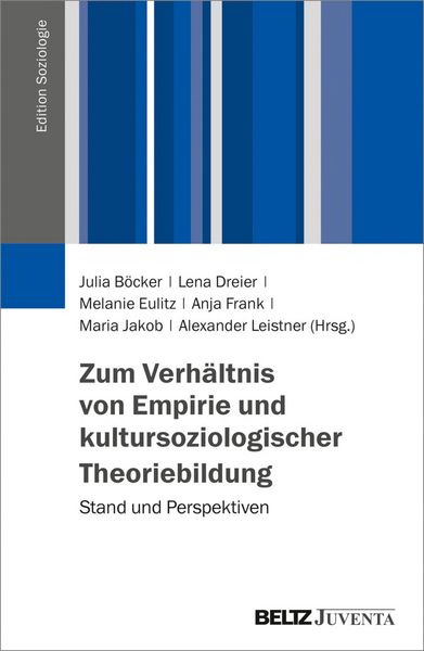 Produktbild: Zum Verh&auml;ltnis von Empirie und kultursoziologischer Theoriebildung