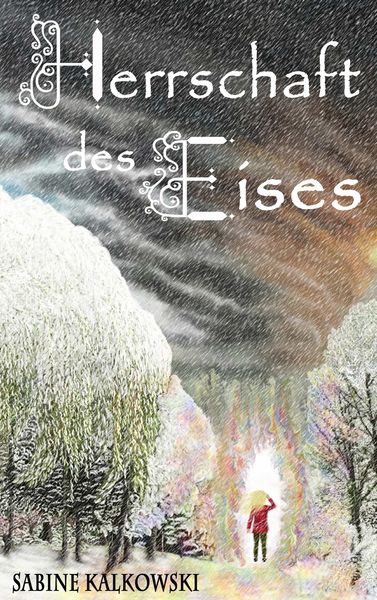 Herrschaft des Eises, Taschenbuch von Sabine Kalkowski, BoD – Books on Demand, 9783746034935