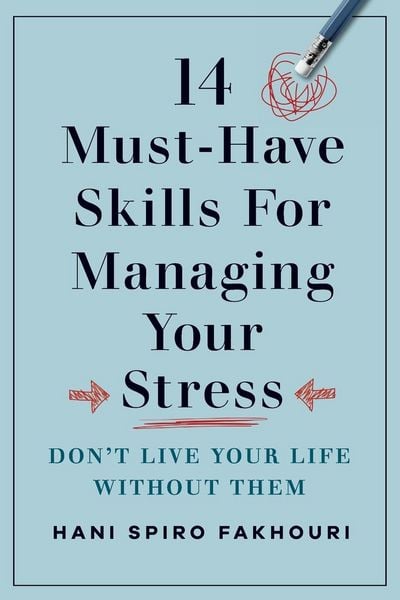 Produktbild: 14 Must-Have Skills for Managing Your Stress