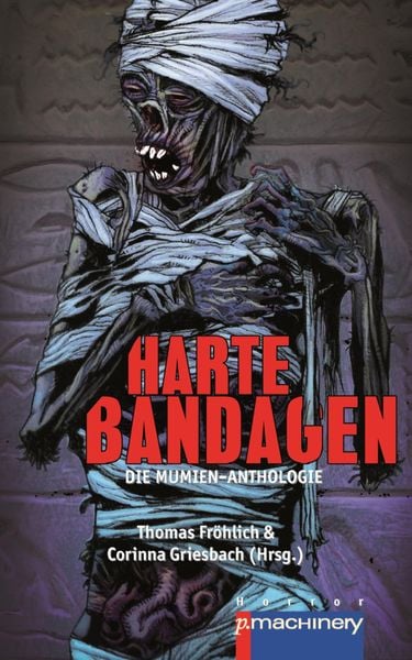 Produktbild: Harte Bandagen. Die Mumien-Anthologie